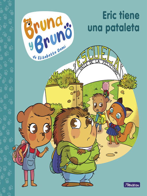 Title details for Bruna y Bruno 4--Eric tiene una pataleta by Elisabetta Dami - Wait list